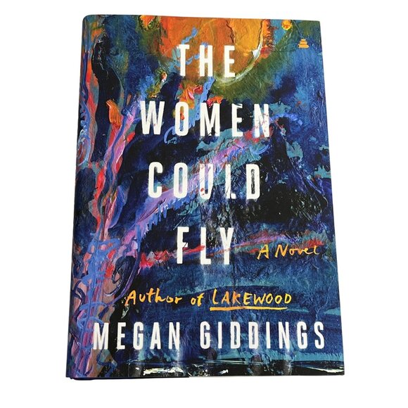 The Women Could Fly by Megan Giddings Novel Feminist Dystopian Story New - Picture 1 of 6
